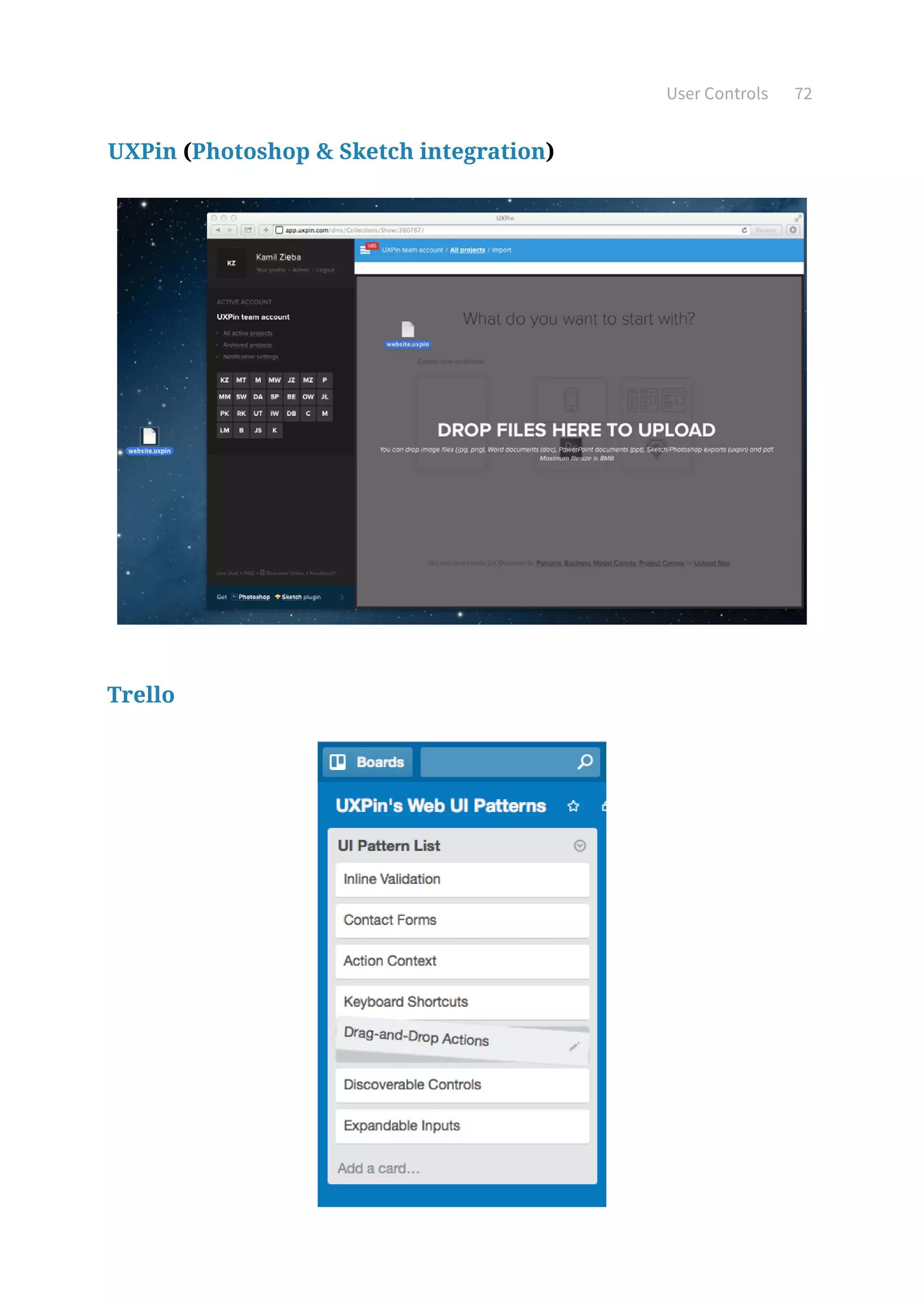 User Controls 72
UXPin (Photoshop  Sketch integration)
Trello
 