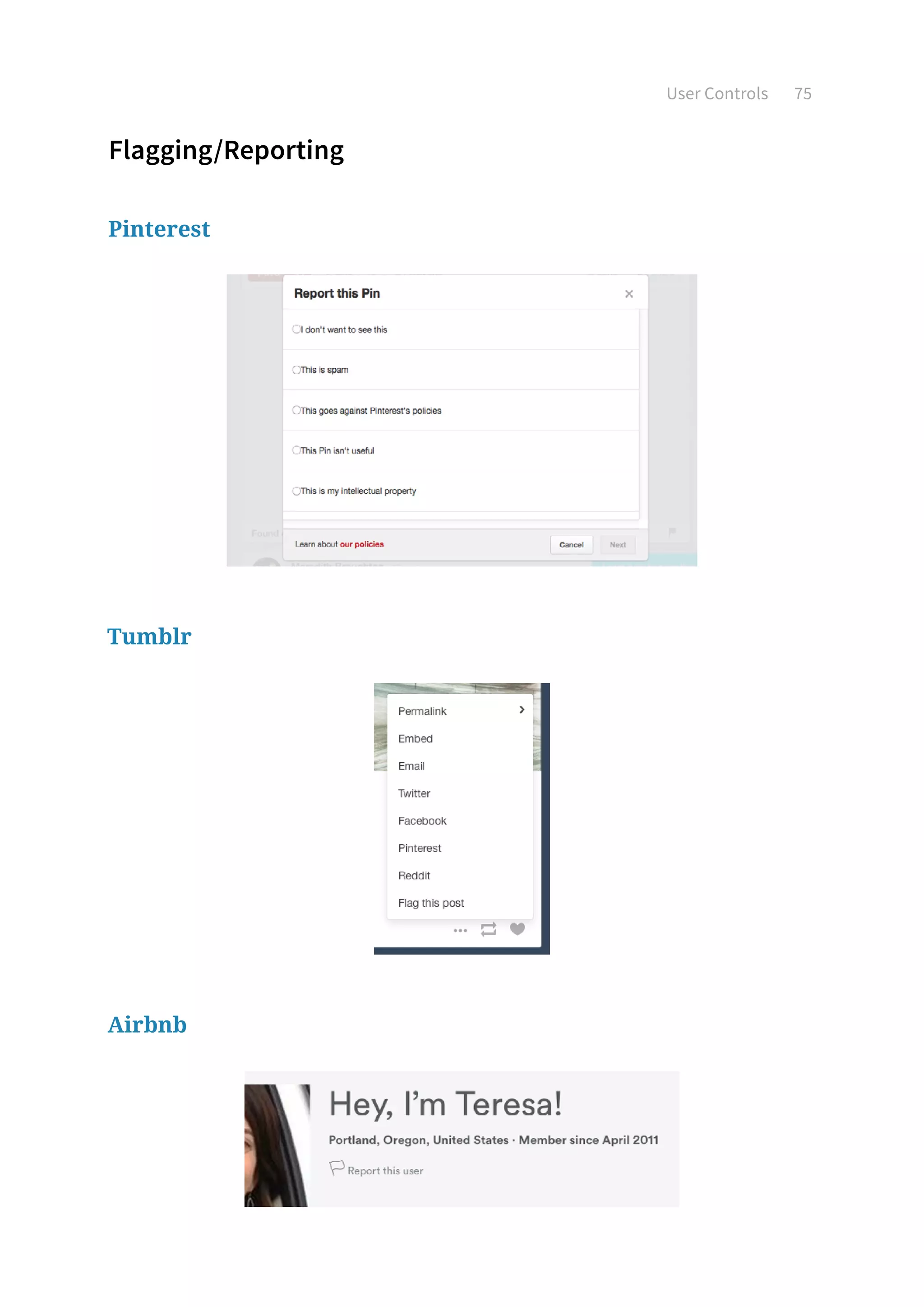 User Controls 75
Flagging/Reporting
Pinterest
Tumblr
Airbnb
 