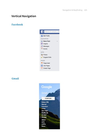 Navigation  Wayfinding 105
Vertical Navigation
Facebook
Gmail
 