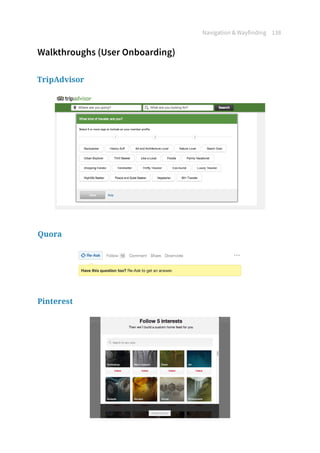 Navigation  Wayfinding 138
Walkthroughs (User Onboarding)
TripAdvisor
Quora
Pinterest
 