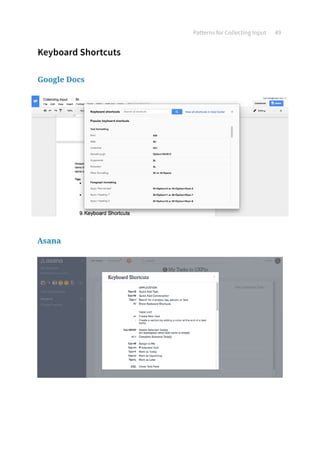 Patterns for Collecting Input 49
Keyboard Shortcuts
Google Docs
Asana
 
