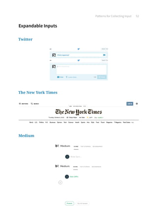 Patterns for Collecting Input 52
Expandable Inputs
Twitter
The New York Times
Medium
 
