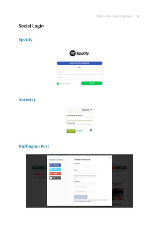 Patterns for Collecting Input 60
Social Login
Spotify
Ancestry
Huffington Post
 