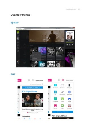 User Controls 81
Overflow Menus
Spotify
AOL
 