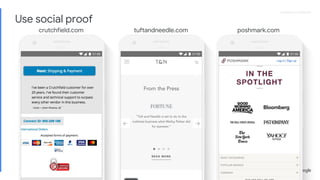Proprietary + ConfidentialProprietary + Confidential
crutchfield.com tuftandneedle.com poshmark.com
Use social proof
 