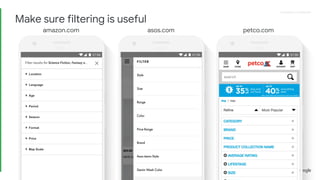 Proprietary + ConfidentialProprietary + Confidential
amazon.com asos.com petco.com
Make sure filtering is useful
 