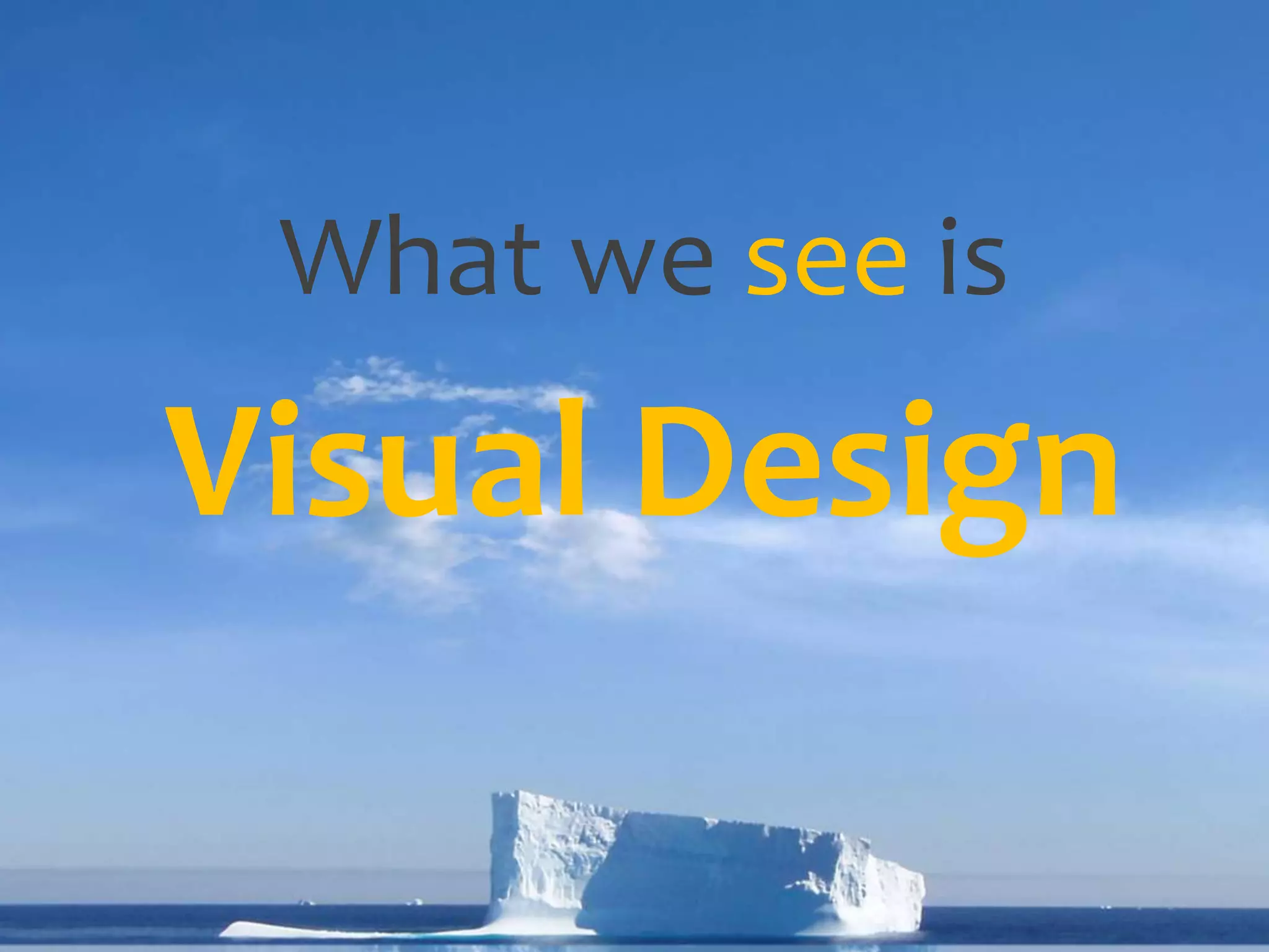 WhatweseeisVisual Design