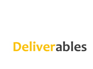 Deliverables