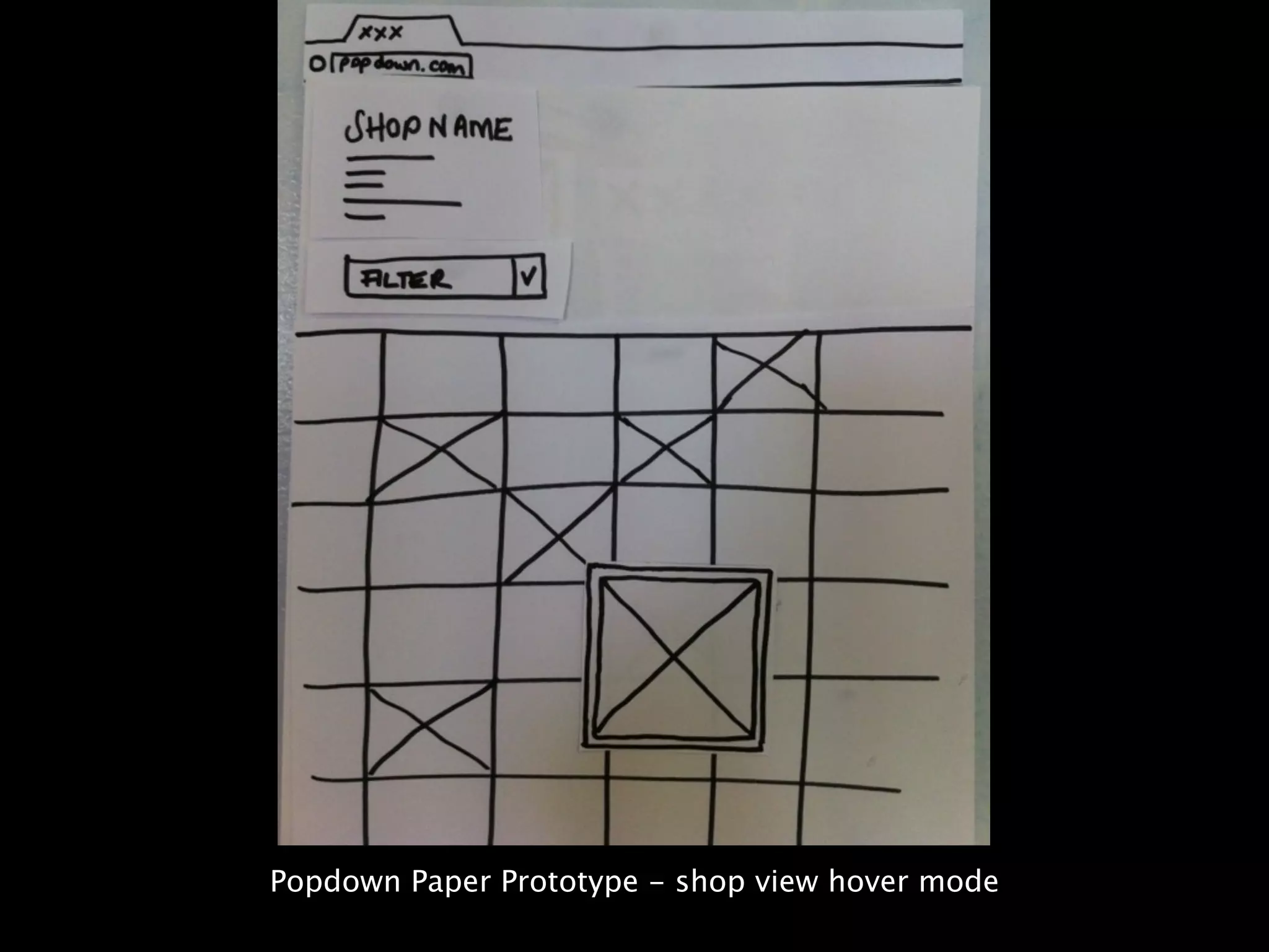 Popdown Paper Prototype - shop view hover mode
 