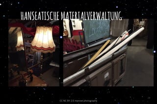 HANSEATISCHEMATERIALVERWALTUNG
28
CC NC BY 2.0 mprove photography
 