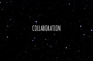 COLLABORATION
37
 