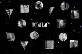 HOLACRACY
38
 