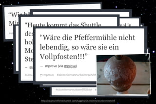 #SÄTZEDIEMANNURBEIMRSEHÖRT
41
http://raumschifferde.tumblr.com/tagged/s tzediemannurbeimrseh rt
 