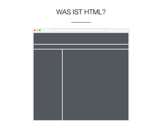 WAS IST HTML? 
 