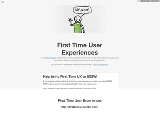 First Time User Experiences 
http://firsttimeux.tumblr.com/ 
 