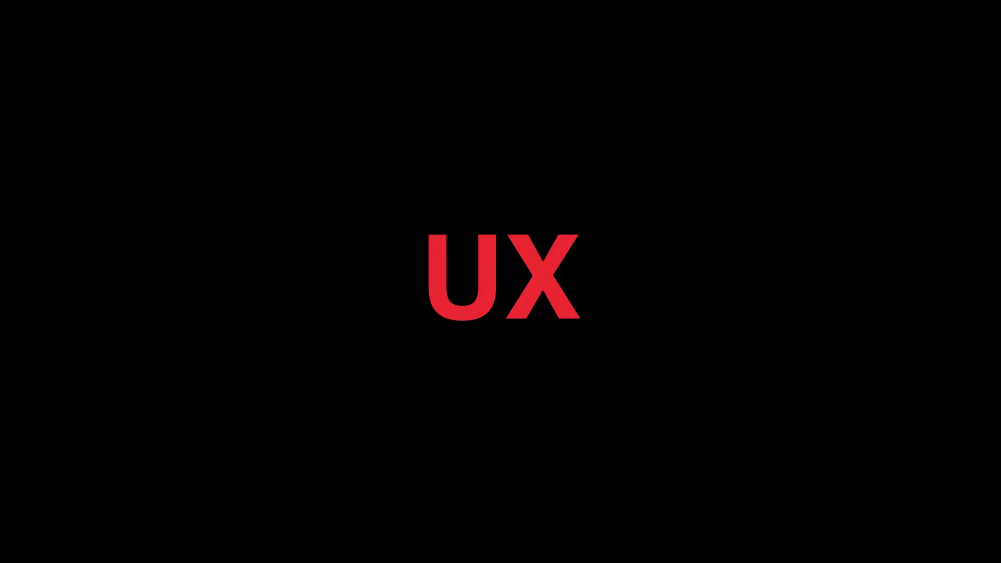 UX
 