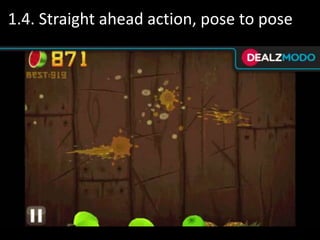 1.4. Straight ahead action, pose to pose
 