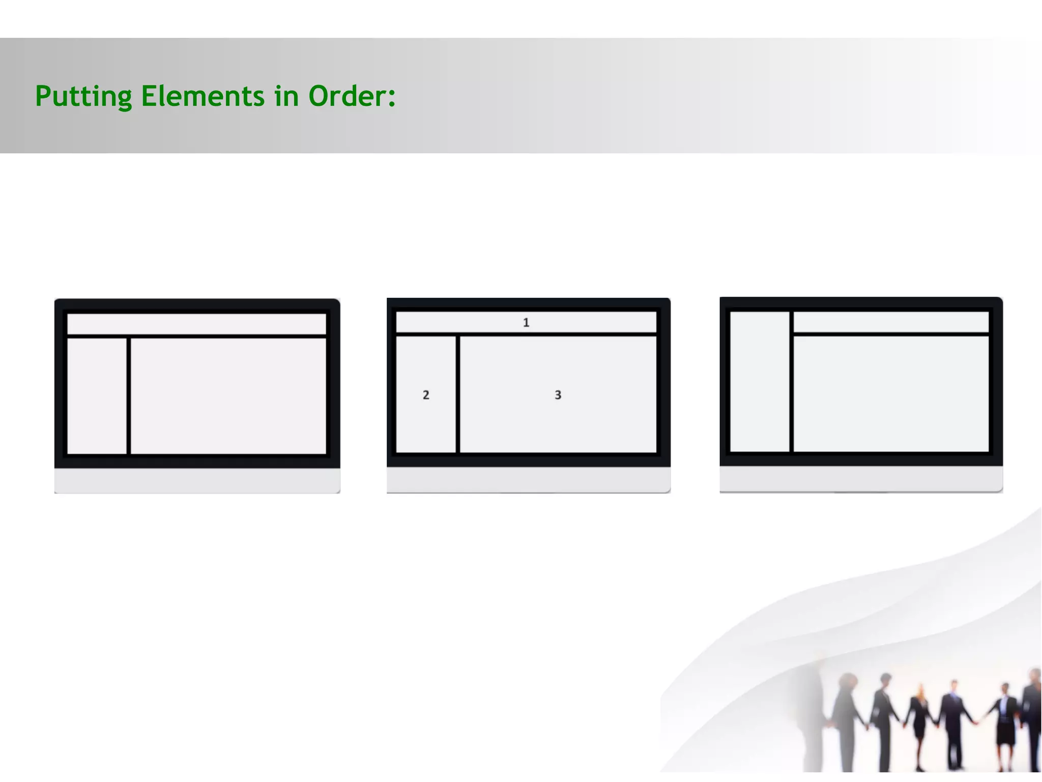Putting Elements in Order:
 