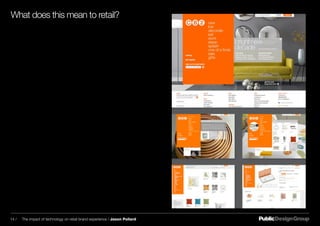 What does this mean to retail?
14 / The impact of technology on retail brand experience / Jason Pollard
 