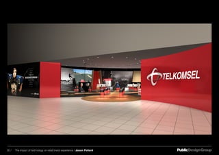 30 / The impact of technology on retail brand experience / Jason Pollard
 