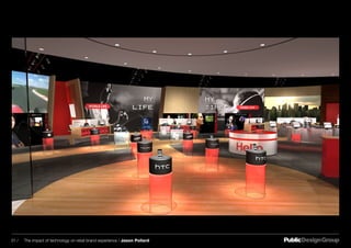 31 / The impact of technology on retail brand experience / Jason Pollard
 