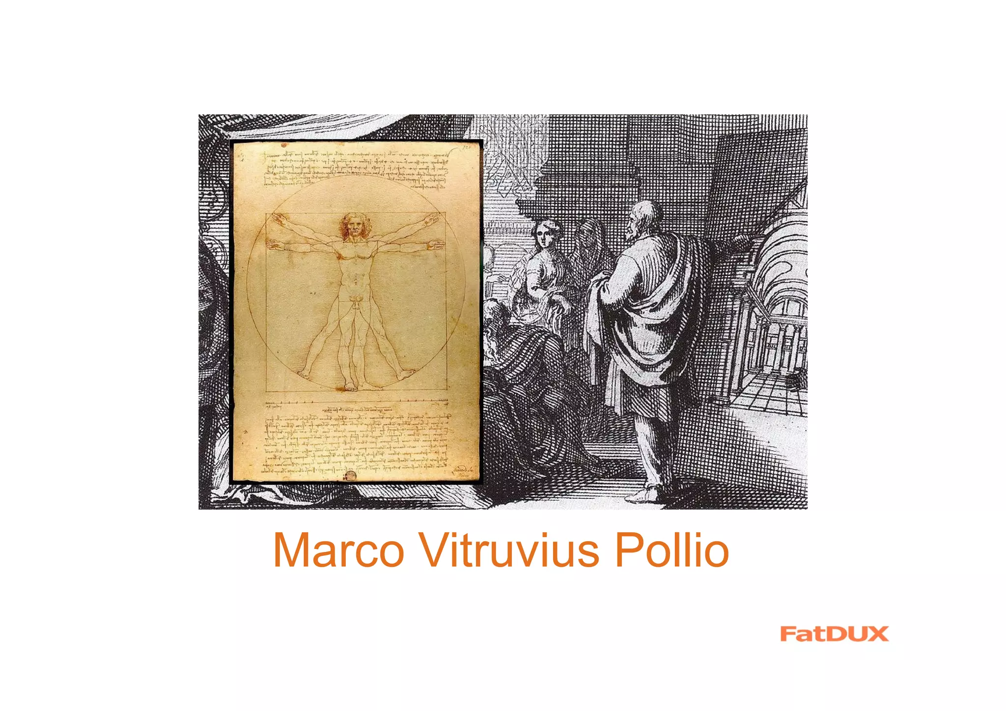 Marco Vitruvius Pollio
 