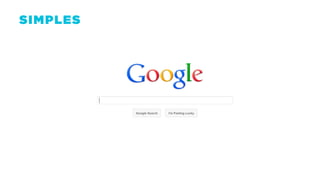 PRODUTOS
EXCELENTES
SIMPLES
 