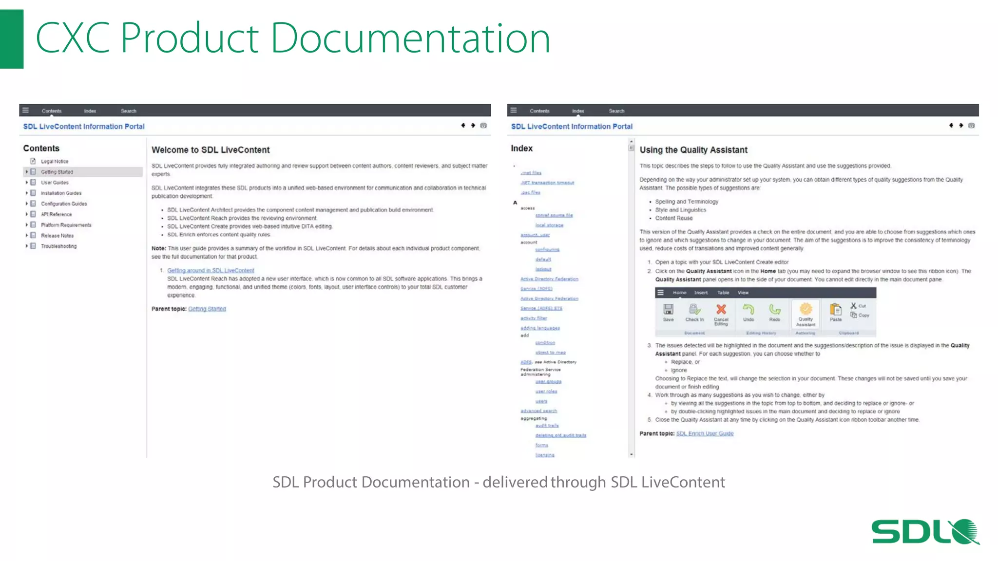 CXC Product Documentation

SDL Product Documentation - delivered through SDL LiveContent

 