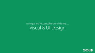 A unique and recognizable brand identity…

Visual & UI Design

 
