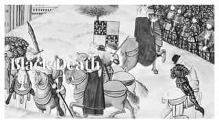 Black Death
 