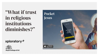 What if trust
in religious
institutions
diminishes?


 