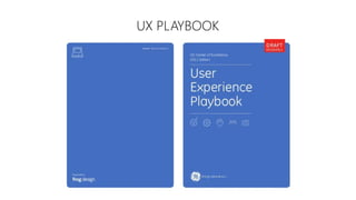 UX PLAYBOOK
 