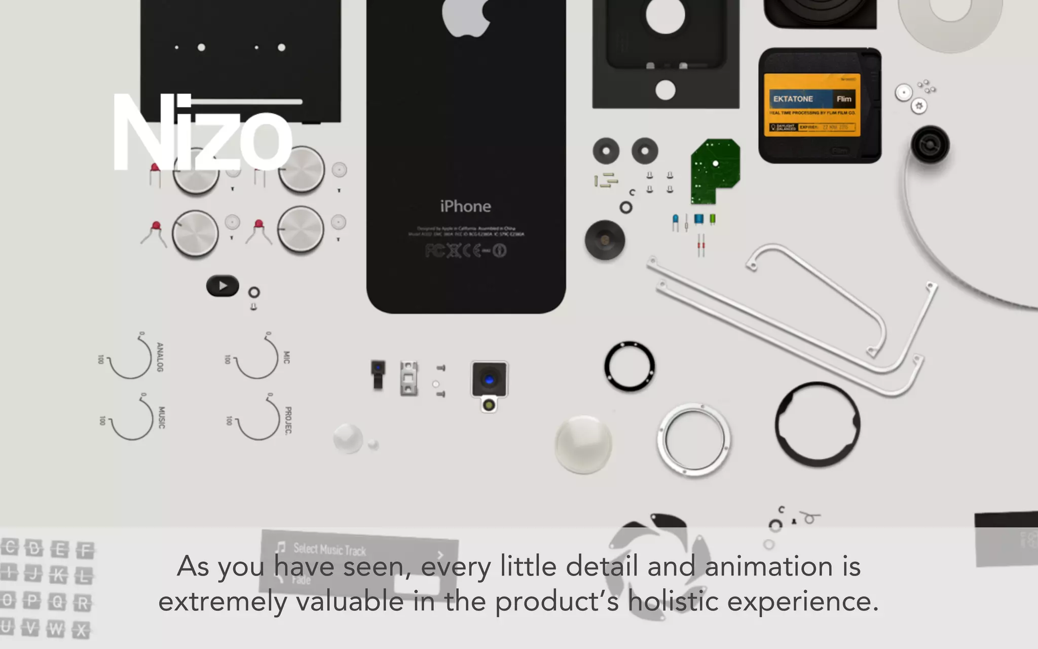 As you have seen, every little detail and animation is
extremely valuable in the product’s holistic experience.
 