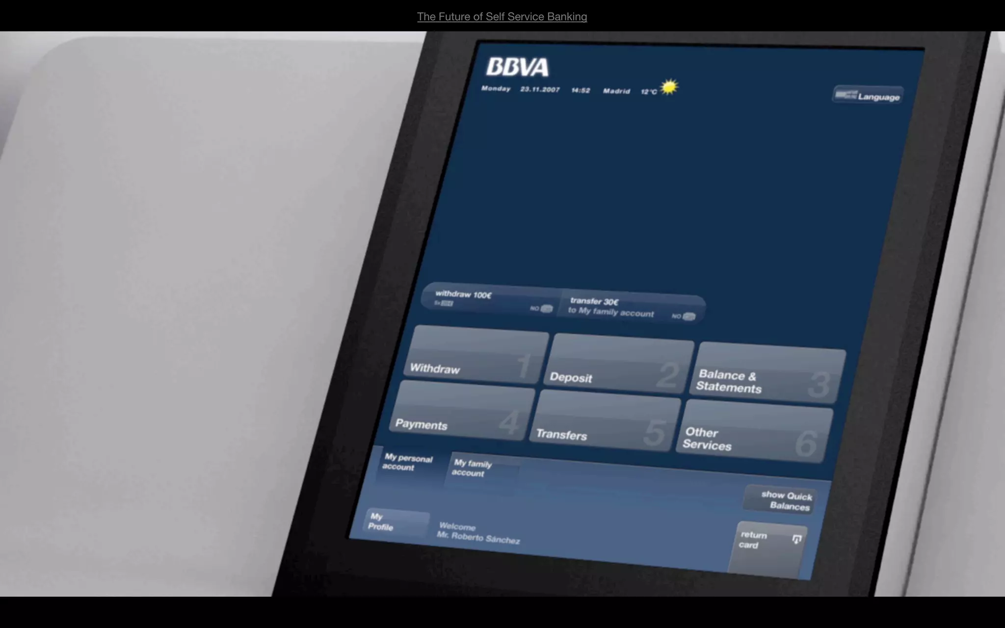 The Future of Self Service Banking
 