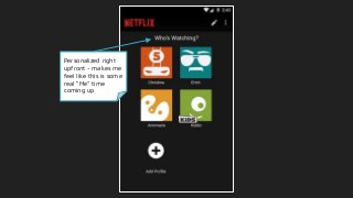 Personalized right
upfront - makes me
feel like this is some
real “Me” time
coming up
 