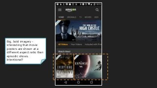 Big, bold imagery -
interesting that movie
posters are shown at a
different aspect ratio than
episodic shows.
Intentional?
 