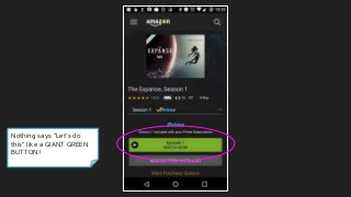 Nothing says “Let’s do
this” like a GIANT GREEN
BUTTON!
 
