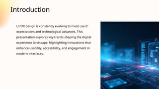 Why Modern UI/UX Design Trends in 2025 Are Shaping the Future of User ...