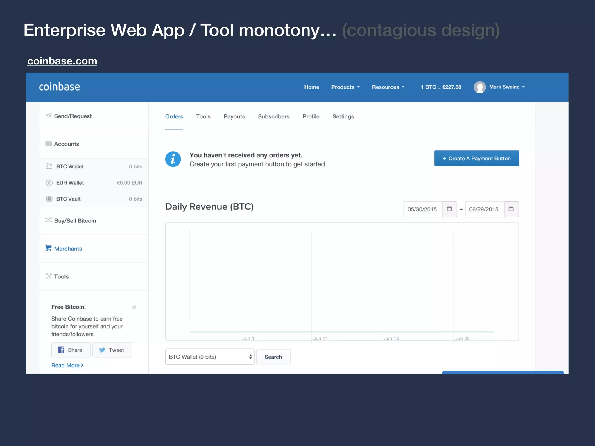 coinbase.com
Enterprise Web App / Tool monotony… (contagious design)
 