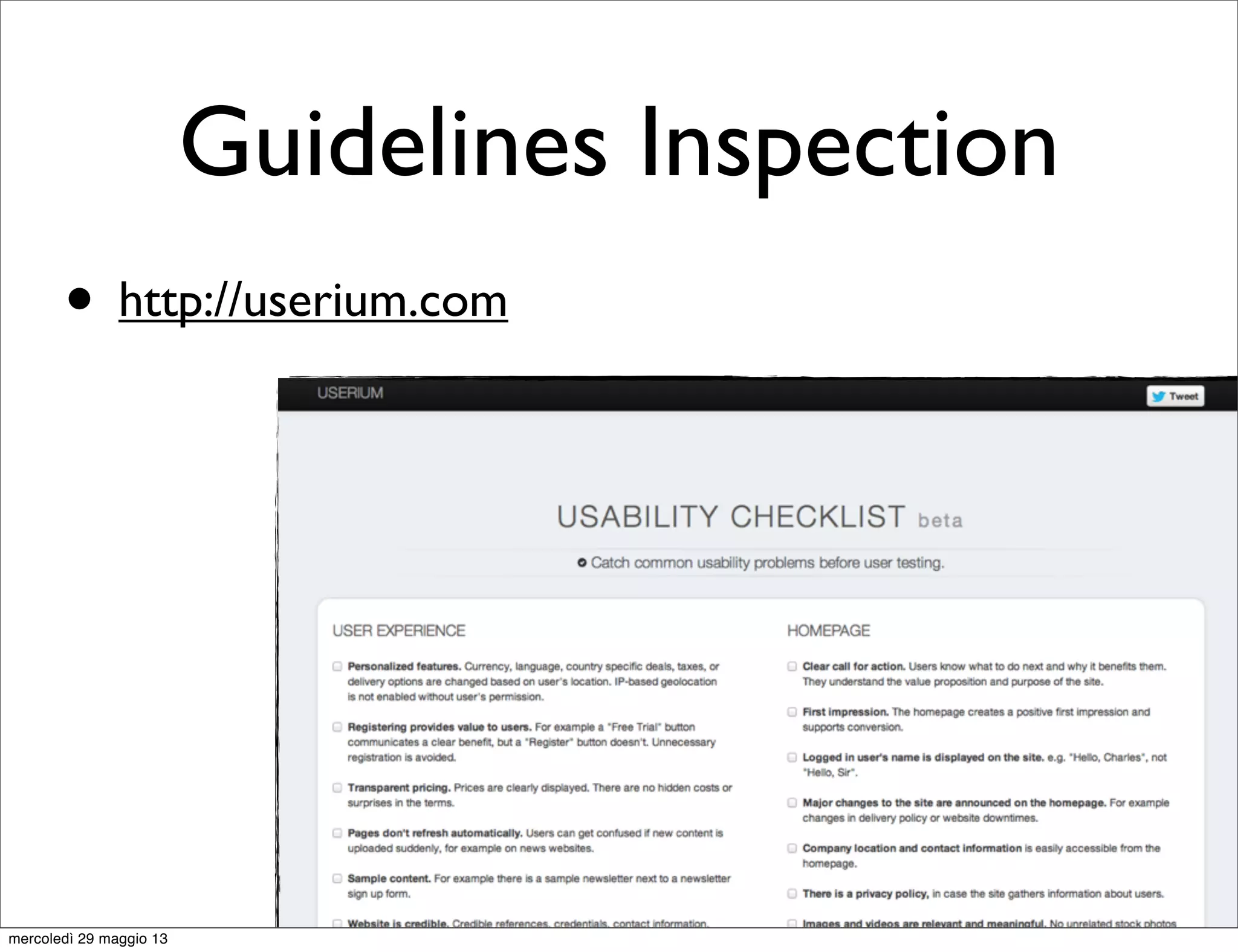 Guidelines Inspection
• http://userium.com
mercoledì 29 maggio 13
 