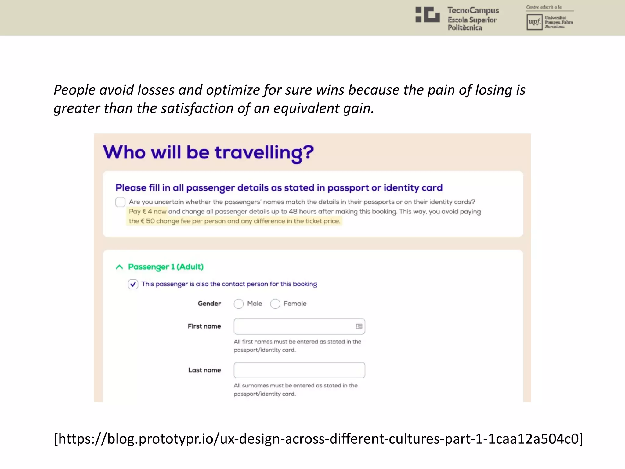 People avoid losses and optimize for sure wins because the pain of losing is
greater than the satisfaction of an equivalent gain.
[https://blog.prototypr.io/ux-design-across-different-cultures-part-1-1caa12a504c0]
 