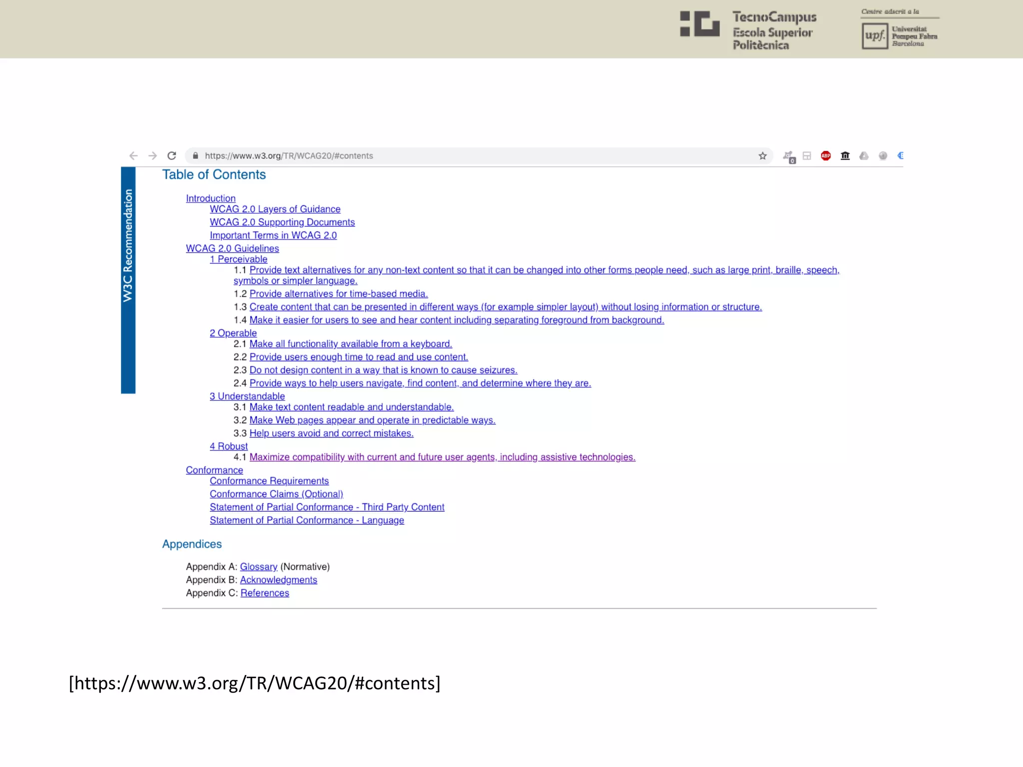 [https://www.w3.org/TR/WCAG20/#contents]
 