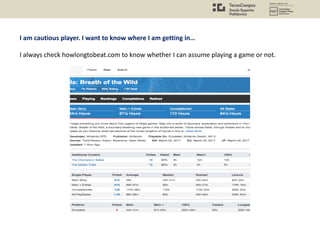 I am cautious player. I want to know where I am getting in…
I always check howlongtobeat.com to know whether I can assume playing a game or not.
 