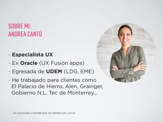 - Especialista UX
- Ex Oracle (UX Fusion apps)
- Egresada de UDEM (LDG, EME)
- He trabajado para clientes como
El Palacio ...