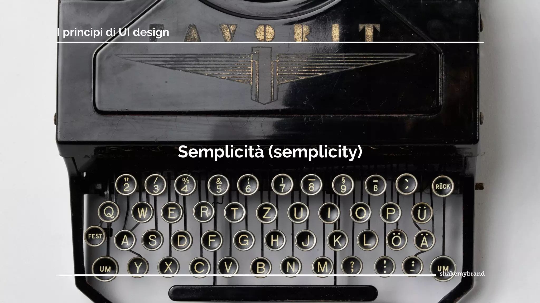 Semplicità (semplicity)
I principi di UI design
 