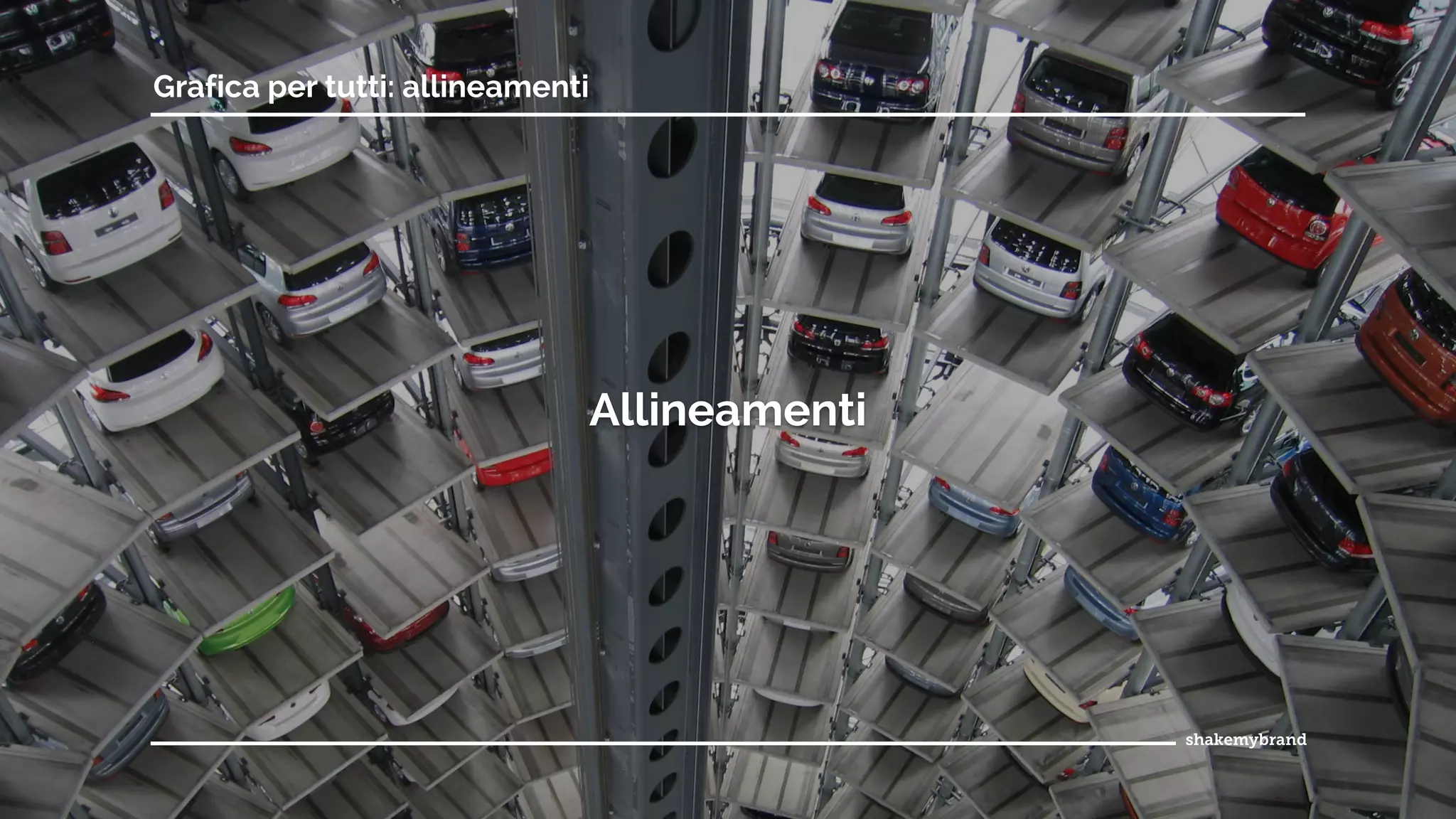 Grafica per tutti: allineamenti
Allineamenti
 