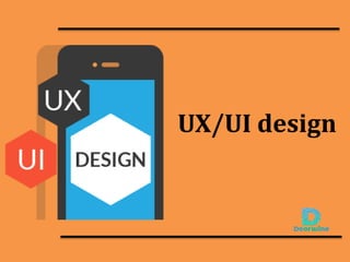 UX/UI design
 