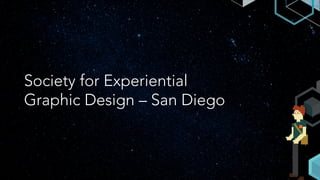San Diego Experience Design
 