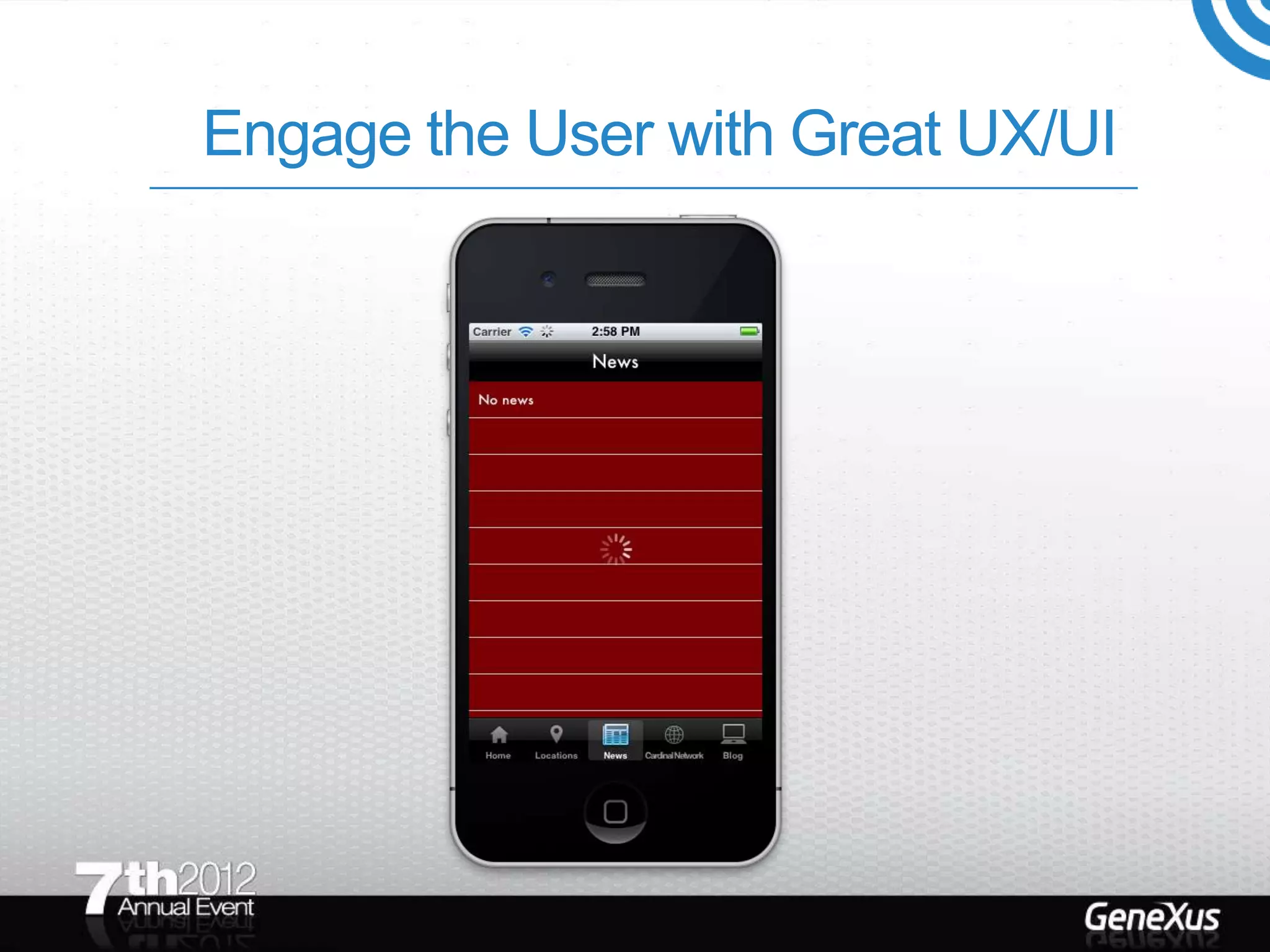 Engage the User with Great UX/UI
 