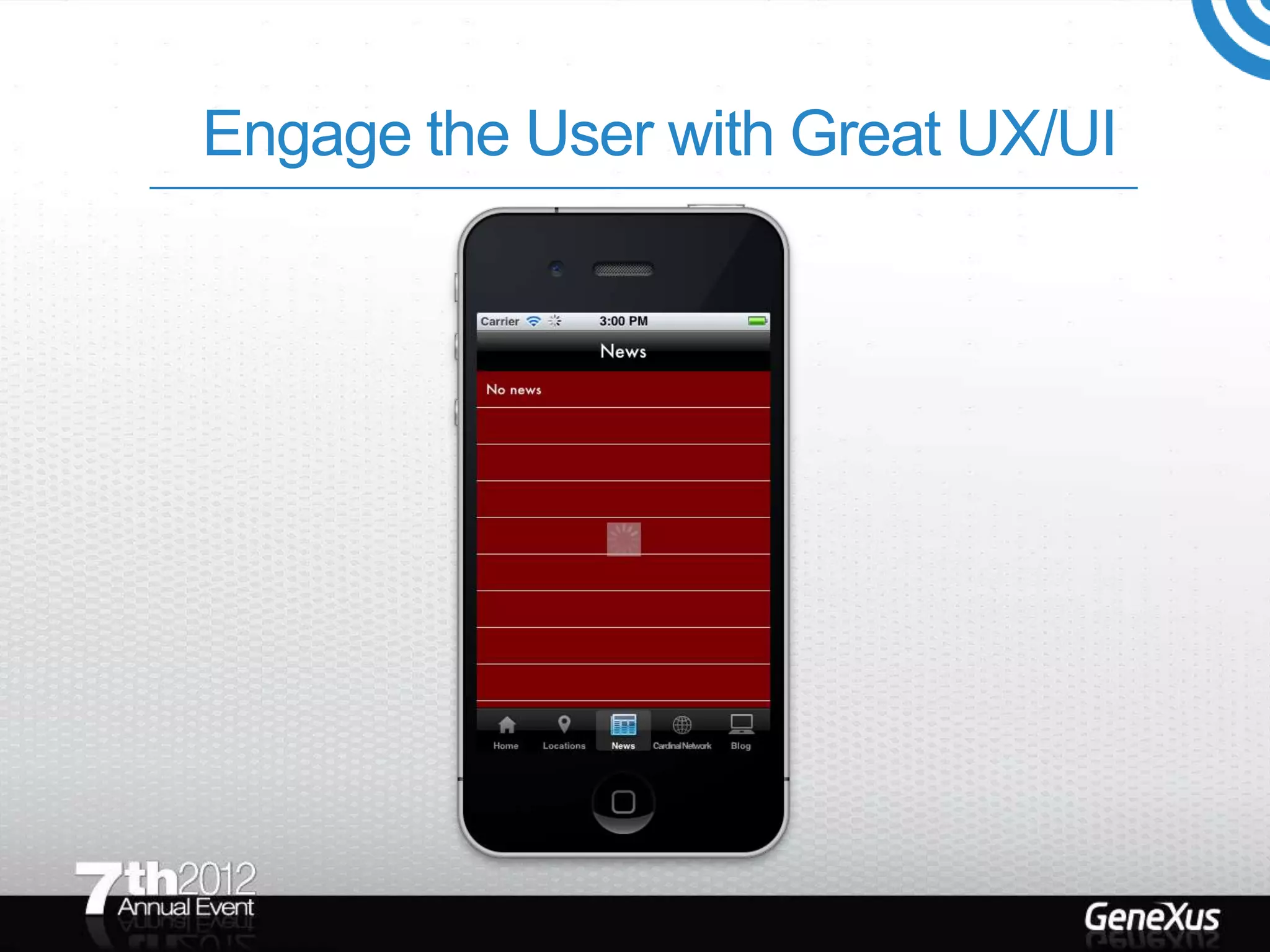 Engage the User with Great UX/UI
 